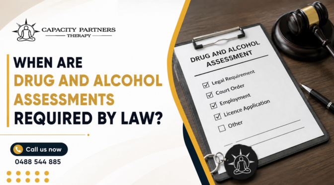 When Are Drug and Alcohol Assessments Required by Law?